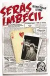 SERÁS IMBÉCIL