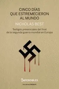 Cinco Dias que Estremecieron Al Mundo