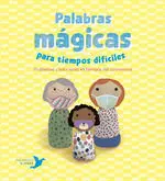 Palabras Mágicas para Tiempos Difíciles
