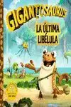 Gigantosaurus. La Última Libélula