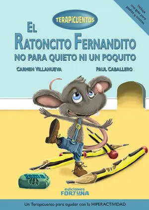 El Ratoncito Fernandito no para Quieto Ni un Poquito