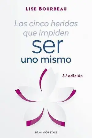 CINCO HERIDAS QUE IMPIDEN SER UNO MISMO, LAS ( N.E.)