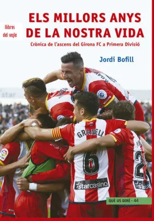ELS MILLORS ANYS DE LA NOSTRA VIDA