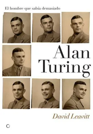 Alan Turing Hombre que Sabia Demasiado
