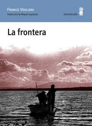 LA FRONTERA LA FRONTERA