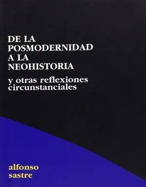 De la Posmodernidad a la Neohistoria