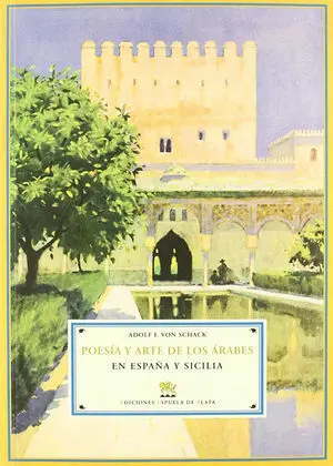 POESÍA Y ARTE DE LOS ÁRABES EN ESPAÑA Y SICILIA