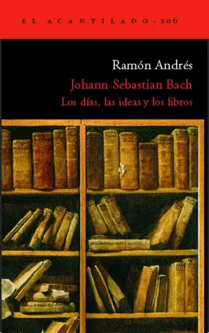 Johann Sebastian Bach Dias las Iedas y los Libros