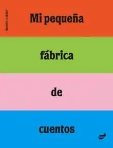 MI PEQUEÑA FABRICA DE CUENTOS