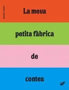LA MEVA PETITA FABRICA DE CONTES