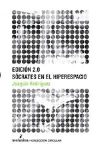 EDICION 2.0 SOCRATES EN EL HIPER/MELU-UD EDICION 2.0 SOCRATES EN EL HIPER/MELU-UD
