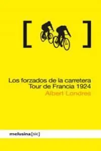 FORZADOS DE LA CARRETERA TOUR DE FRANCE