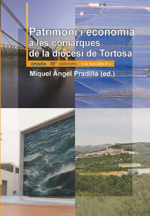 PATRIMONI I ECONOMIA A LES COMARQUES DE LA DIOCESI