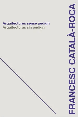 ARQUITECTURAS SIN PEDIGRÍ