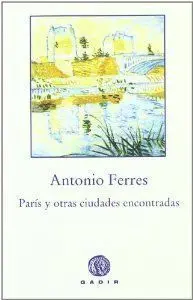 Paris y Otras Ciudades Encontradas