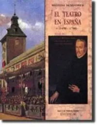 TEATRO EN ESPAÑA 1490-1700 TEATRO EN ESPAÑA 1490-1700