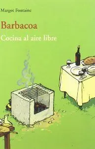 BARBACOA: COCINA AL AIRE LIBRE