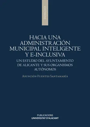 HACIA UNA ADMINISTRACIÓN MUNICIPAL INTELIGENTE Y E-INCLUSIVA