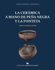 LA CERÁMICA A MANO DE PEÑA NEGRA Y LA FONTETA