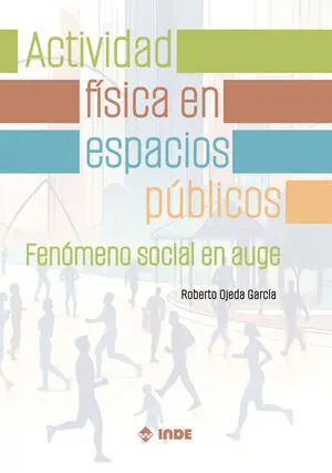 ACTIVIDAD FÍSICA EN ESPACIOS PÚBLICOS