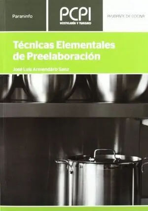 PCPI TECNICAS ELEMENTALES PREELABORACION PCPI TECNICAS ELEMENTALES PREELABORACION