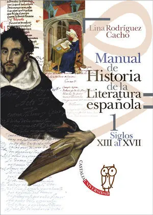 MANUAL DE HISTORIA DE LA LITERATURA ESPAÑOLA 1 MANUAL DE HISTORIA DE LA LITERATURA ESPAÑOLA 1