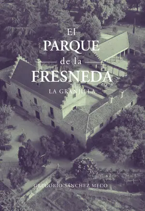 EL PARQUE DE LA FRESNEDA