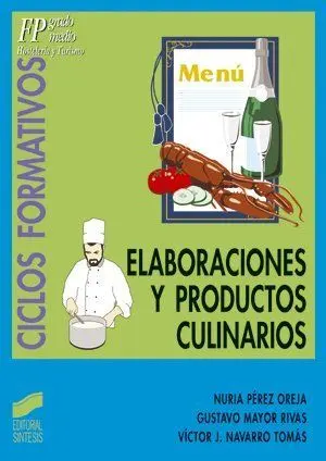 Elaboraciones y Productos Culinarios Ciclos Formativos