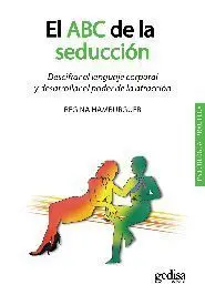 EL ABC DE LA SEDUCCIÓN EL ABC DE LA SEDUCCIÓN
