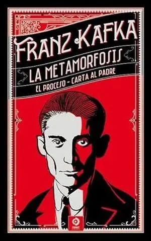 LA METAMORFOSIS EL PROCESO CARTA AL PADRE
