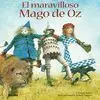 - AGOSTO - MARAVILLOSO MAGO DE OZ, EL - AGOSTO - MARAVILLOSO MAGO DE OZ, EL