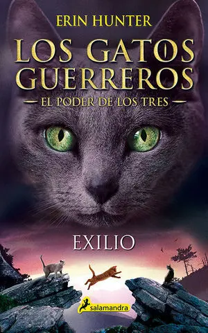 Exilio (Los Gatos Guerreros el Poder de los Tres 3)