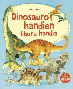 DINOSAURO HANDIEN LIBURU HANDIA