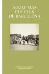 ADOLF MAS. ELS ULLS DE BARCELONA