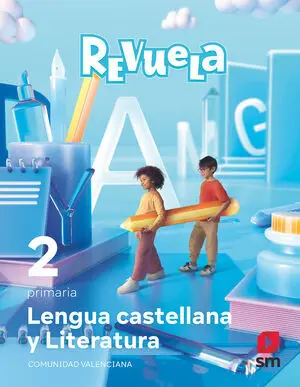 Lengua Castellana y Literatura. 2 Primaria. Revuela. Comunidad Valenciana