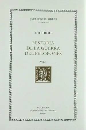 HIST.RIA DE LA GUERRA DEL PELOPONNÈS, VOL. I: LLIBRE I