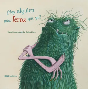¿HAY ALGUIEN MÁS FEROZ QUE YO?