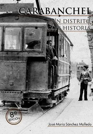 CARABANCHEL. UN DISTRITO CON HISTORIA