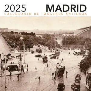 CALENDARIO IMÁGENES ANTIGUAS 2025