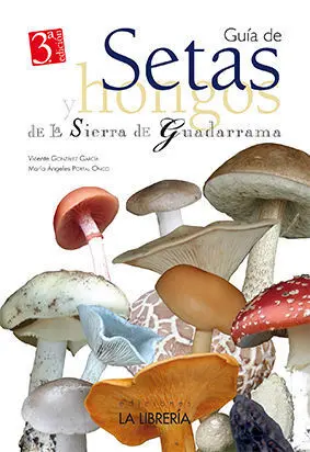 N.E. GUÍA DE SETAS Y HOPNGOS EN LA SIERRA DE GUADARRAMA