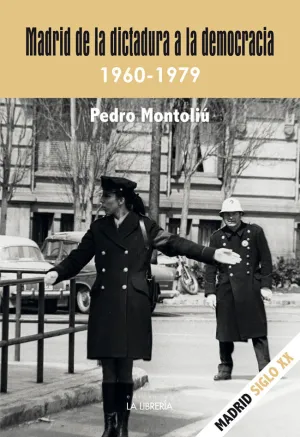 MADRID DE LA DICTADURA A LA DEMOCRACIA. 1960- 1979