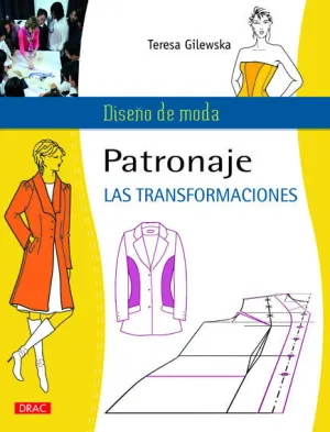 DISE¥O DE MODA PATRONAJE LAS TRANSFORMAC