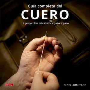 GUÍA COMPLETA DEL CUERO