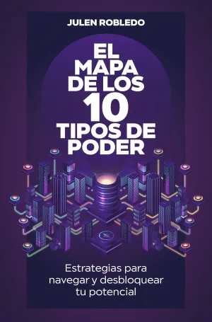 EL MAPA DE LOS 10 TIPOS DE PODER