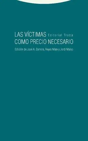 Las Víctimas Como Precio Necesario