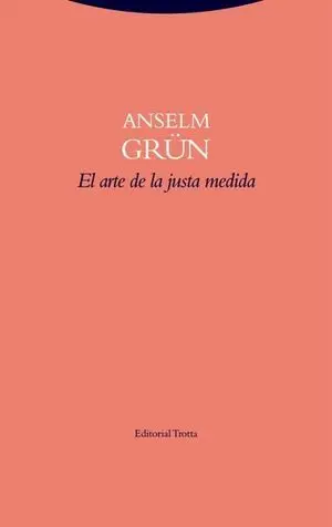 EL ARTE DE LA JUSTA MEDIDA