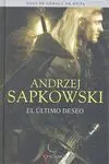 ULTIMO DESEO SAGA GERALT RIVIA I