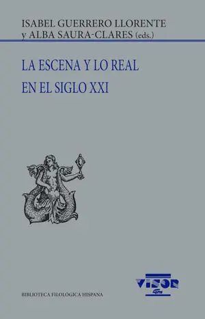 LA ESCENA Y LO REAL EN EL SIGLO XXI