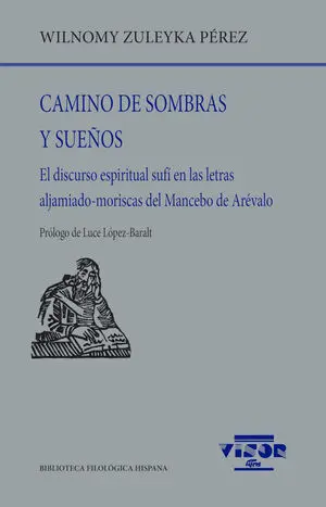 CAMINO DE SOMBRAS Y SUEÑOS