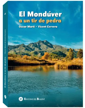 EL MONDÚVER A UNA TIR DE PEDRA